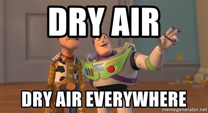 Dry Air Dry Air Everywhere