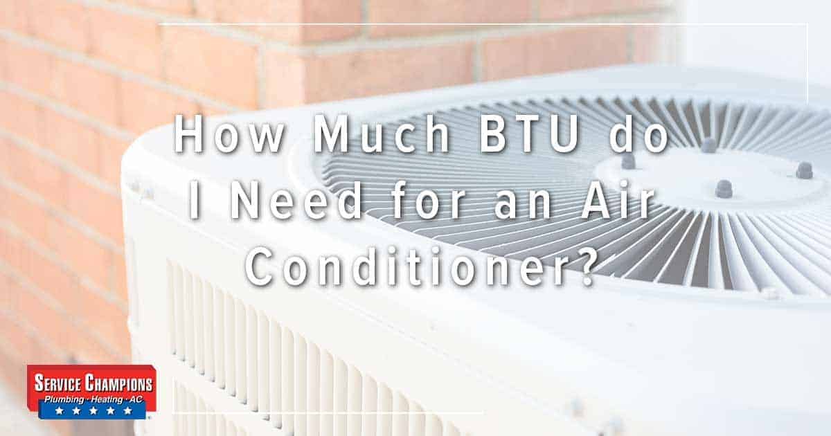 SC BTU Head - How Much BTU do I Need for an Air Conditioner?