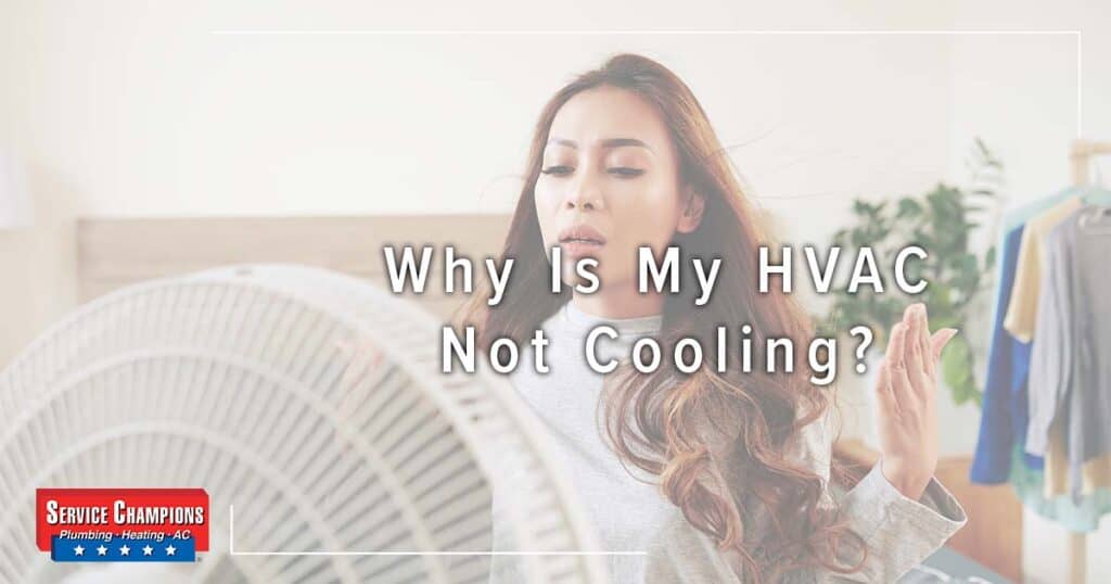 Why Is My Hvac Not Cooling?
