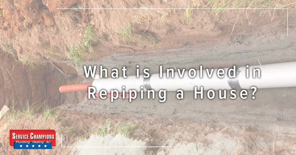 What Is Involved In Repiping A House?