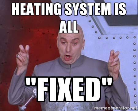 Image: Austin Powers Meme About Broken Heating System.