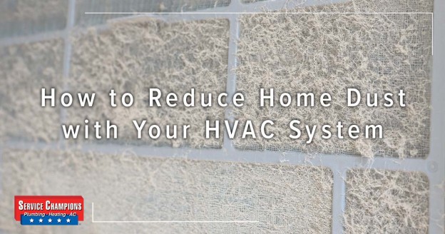 Help How To Reduce Home Dust With Your Hvac System 1