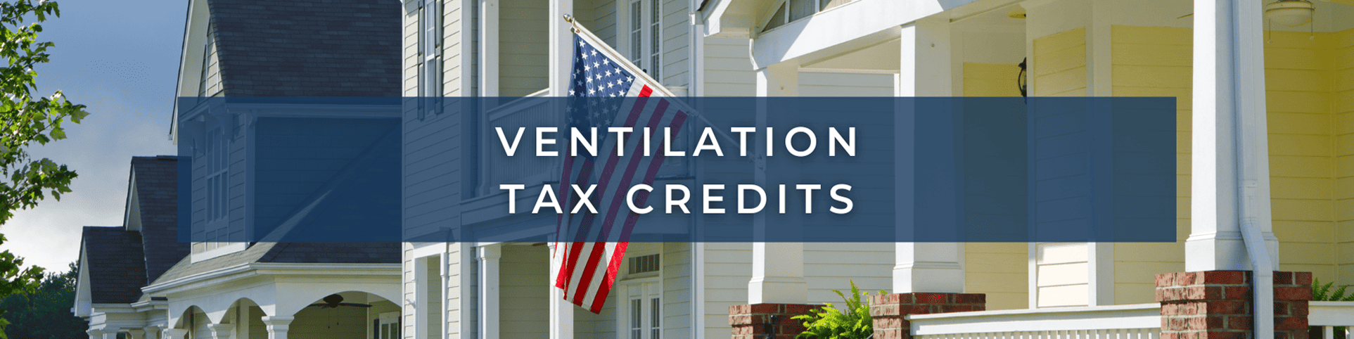 Ventilation Tax Credits