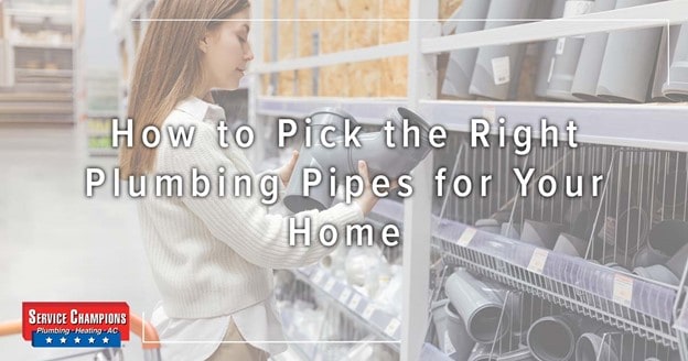 How To Pick The Right Plumbing Pipes For Your Your Home